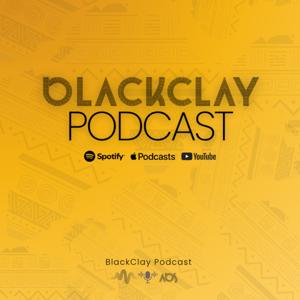 BlackClay Podcast