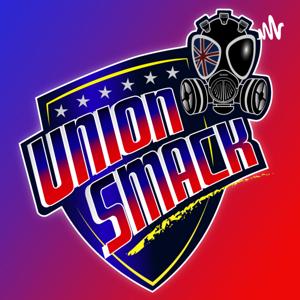The Union Smack Podcast