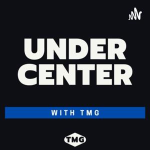 Under Center Podcast
