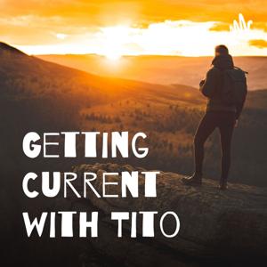 Getting Current with Tito