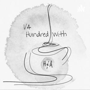 Quarter Hundred with H&A