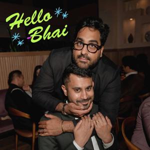 Hello Bhai w/ Zain and Rahul