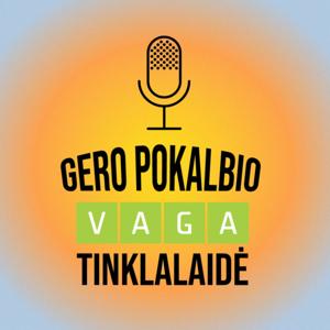 GERO POKALBIO VAGA