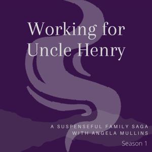 Working for Uncle Henry
