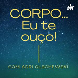 CORPO, EU TE OUÇO!