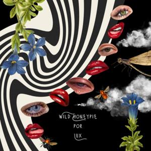 Wild Honeypie con Lux