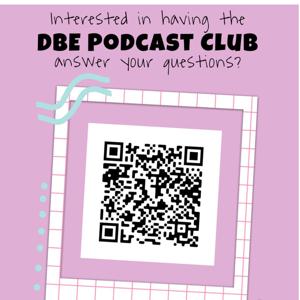 DBE Podcast Club