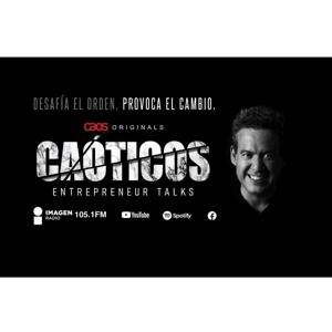 Caóticos Entrepreneur Talks