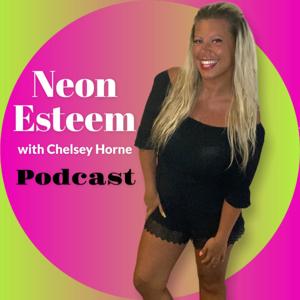 Neon Esteem with Chelsey Horne