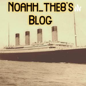 Noahh_The8's Blog
