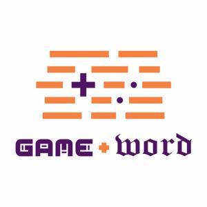 The Game & Word Podcast