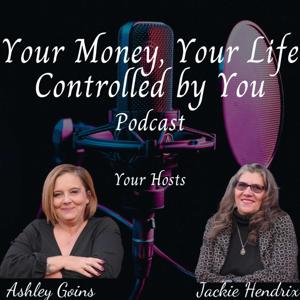 Your Money, Your Life Controlled by You