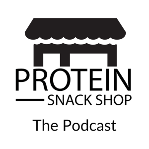 Protein Snack Shop Podcast