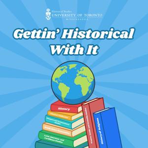 Gettin' Historical With It