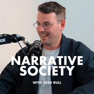 Narrative Society with Josh Bull