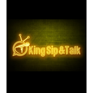 King Sip And Talk