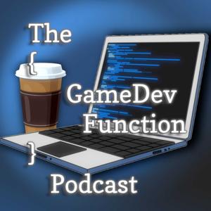 The GameDev Function Podcast
