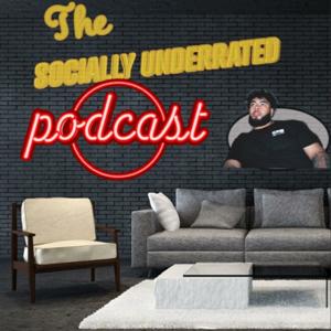 The Socially Underrated Podcast