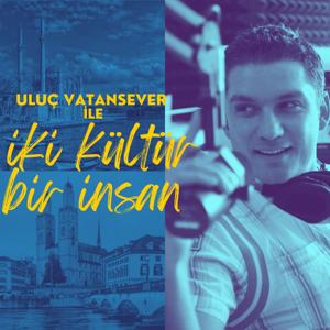 İKİ KÜLTÜR BİR İNSAN