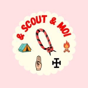 & Scout & Moi