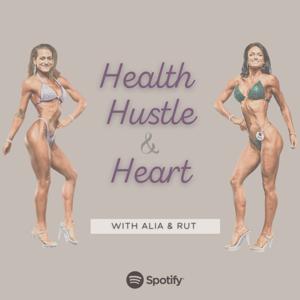 Health, Hustle & Heart
