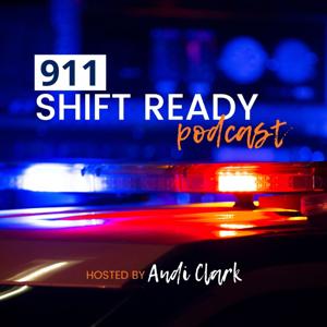 911 Shift Ready