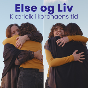 Else og Liv - Kjærleik i koronaens tid