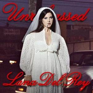 lana del rey unreleassed
