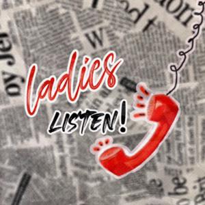 Ladies,Listen!