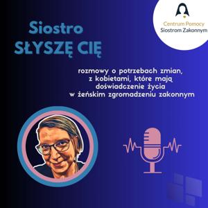 SIOSTRO SŁYSZĘ CIĘ - rozmowy o potrzebach zmian.
