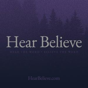 Hear Believe - Daily Bible Reading