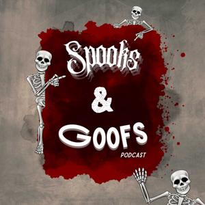 Spooks and Goofs Podcast