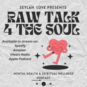 Raw Talk 4 The Soul