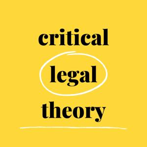 Critical Legal Theory
