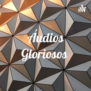 Áudios Gloriosos 🙏