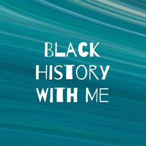 Black History With Me