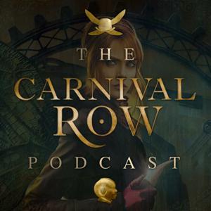 The Carnival Row Podcast
