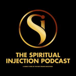 The Spiritual Injection Podcast