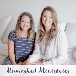 Unmasked Ministries with Kati & Karissa