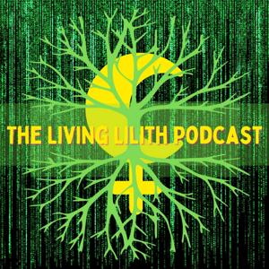 The Living Lilith Podcast