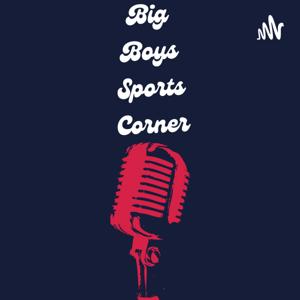 Big Boys Sports Corner