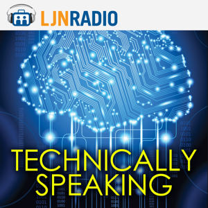 LJNRadio: Technically Speaking