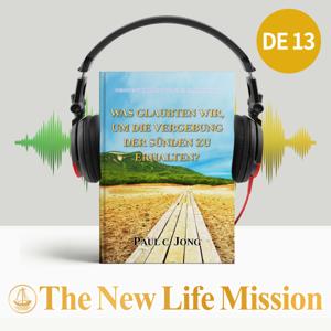 Das Evangelium nach Matthäus (II) - WAS GLAUBTEN WIR, UM DIE VERGEBUNG DER SÜNDEN ZU ERHALTEN?