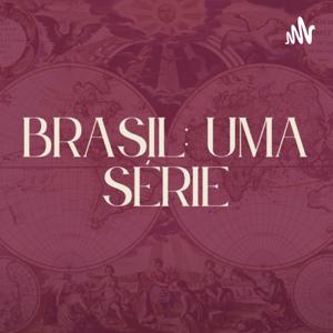 Brasil: uma série