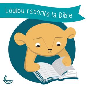 Loulou raconte la Bible
