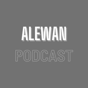 Alewan Podcast