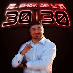 El Show de los 30.30
