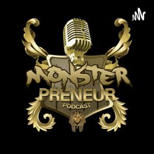 Monsterpreneur Podcast