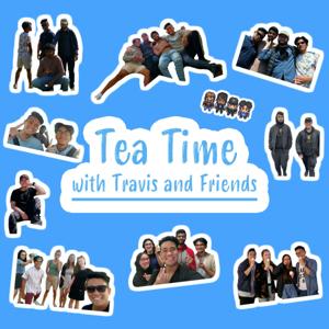Tea Time with Travis and Friends