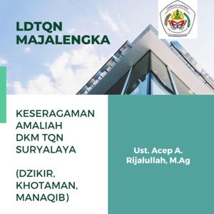 Keseragaman Amaliah DKM (Dzikir, Khotaman, Manaqib) LDTQN
